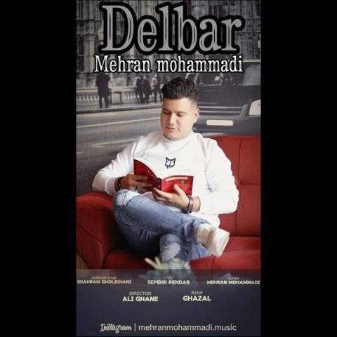 دانلود آهنگ مهران محمدی به نام دلبر